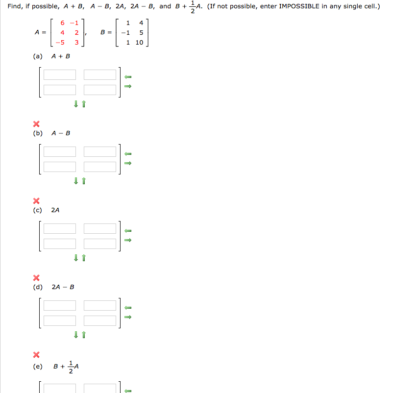 Solved Find, If Possible, A + B, A ? B, 2A, 2A ? B, And B + | Chegg.com