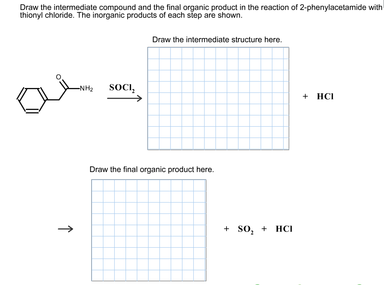 Solved Draw The Intermediate Compound And The Final Organic