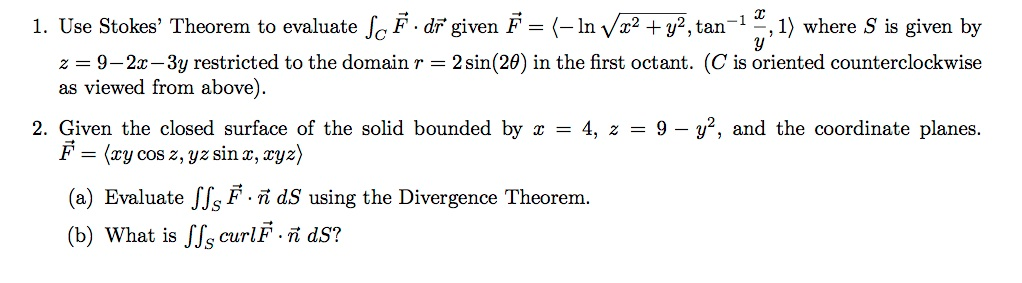 Solved 1. Use Stokes' Theorem to evaluate integral C .F. dr, | Chegg.com