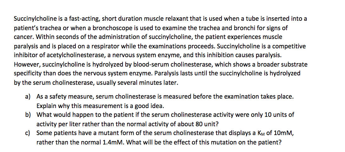 Solved Succinylcholine is a fast-acting, short duration | Chegg.com