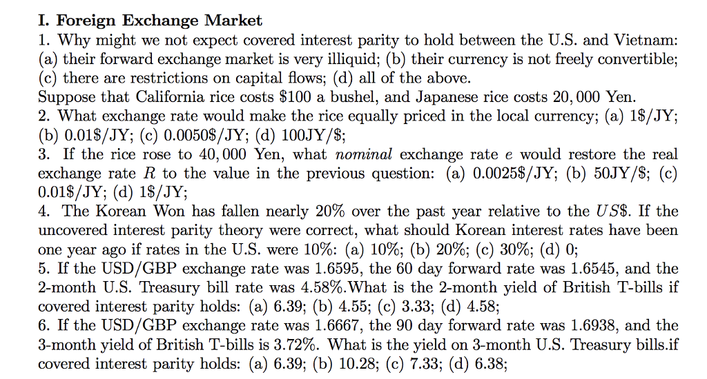 Solved I. Foreign Exchange Market 1. Why might we not expect | Chegg.com