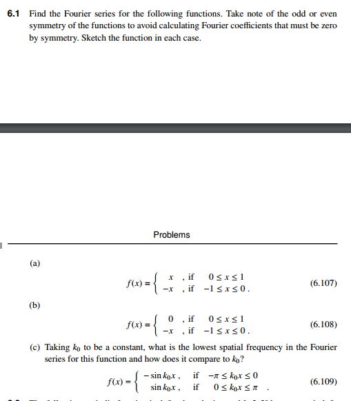 Solved Find the Fourier series for the following functions. | Chegg.com