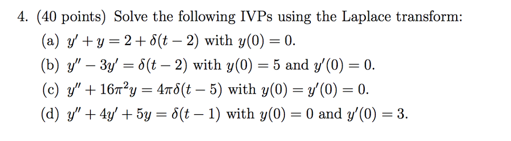 Solved 4 40 Points Solve The Following Ivps Using The Chegg Solved 4 40 Points Solve The Following Ivps Using The Chegg
