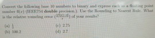 Solved Convert the following base 10 numbers to binary and | Chegg.com