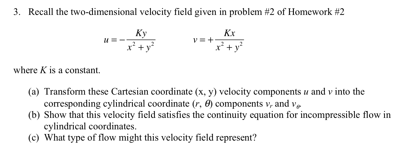 Solved 3 Recall The Two Dimensional Velocity Field Given