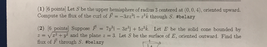 Solved (1) (6 points] Let S be the upper hemisphere of | Chegg.com