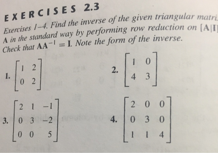 Solved 2.3 Exercises 1-4 Find the inverse of the given | Chegg.com