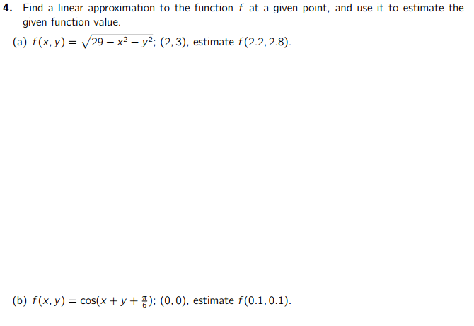 Solved Find a linear approximation to the function f at a | Chegg.com