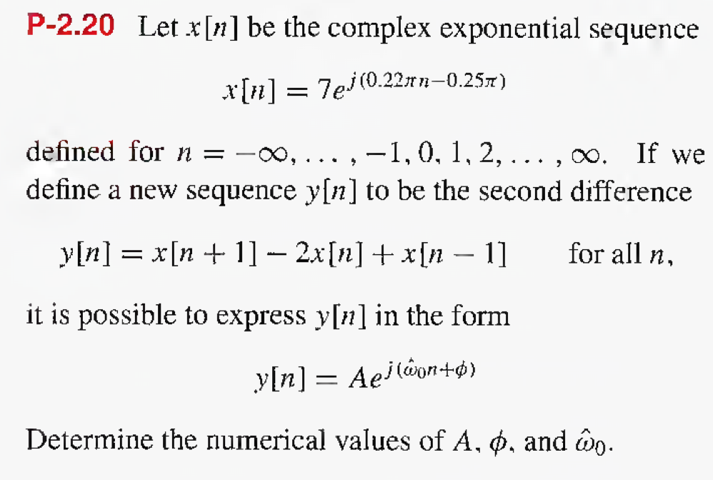 Solved Let X N Be The Complex Exponential Sequence X N 7183