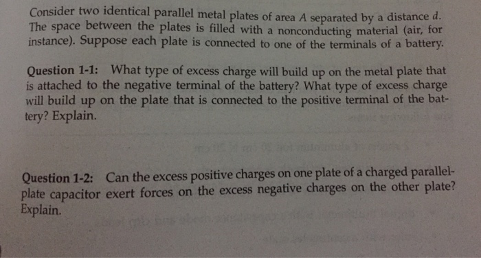 Solved Consider two identical parallel metal plates of area | Chegg.com