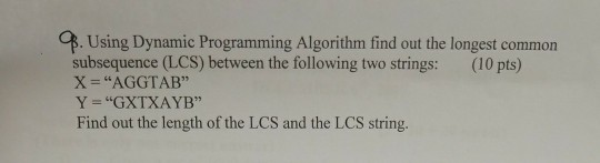 Solved Qp. Using Dynamic Programming Algorithm find out the | Chegg.com