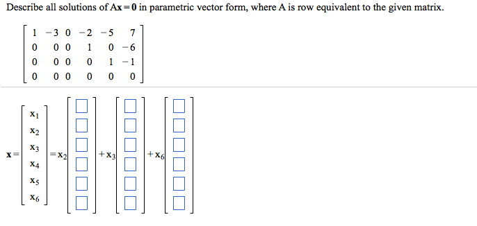 Solved Describe all solutions of Ax 0 in parametric vector