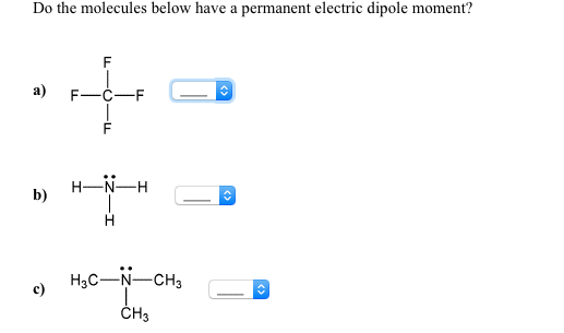 click on those molecules below which have a dipole moment.