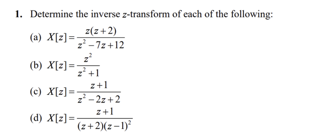 Solved Determine the inverse z-transform of each of the | Chegg.com