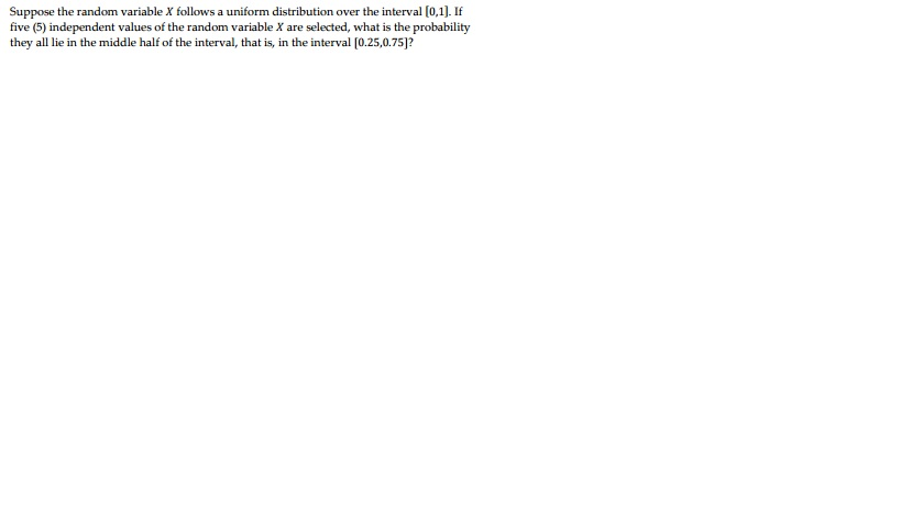 Solved Suppose The Random Variable X Follows A Uniform Chegg