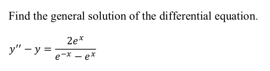 Solved Find the general solution of the differential | Chegg.com