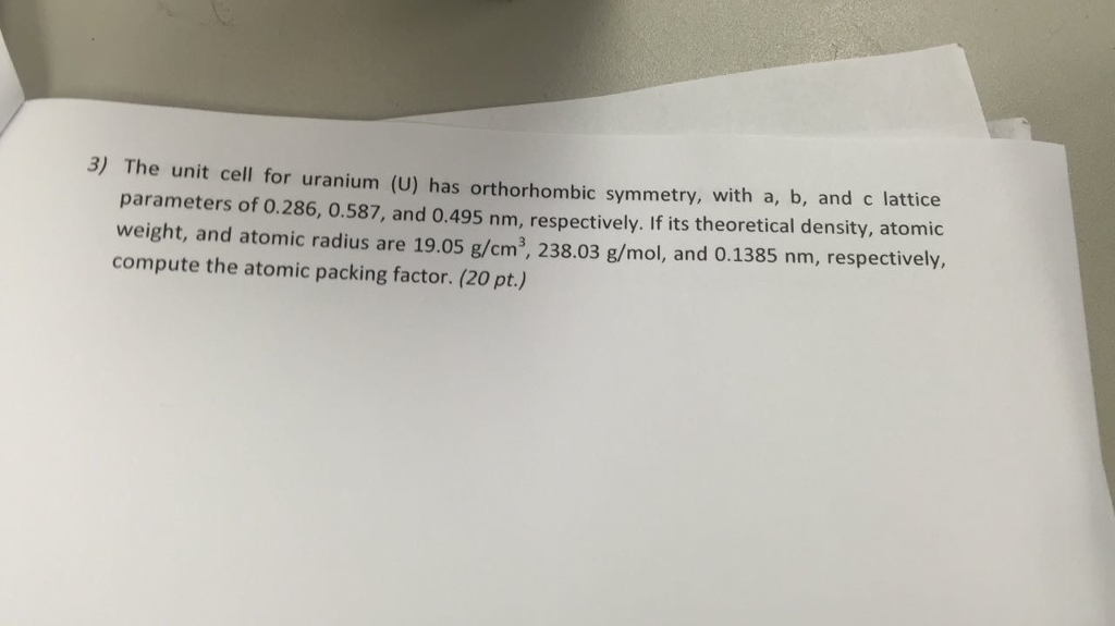 Solved 3) The Unit Cell For Uranium (U) Has Orthorhombic | Chegg.com