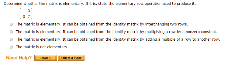 Solved Determine whether the matrix is elementary. If it is, | Chegg.com