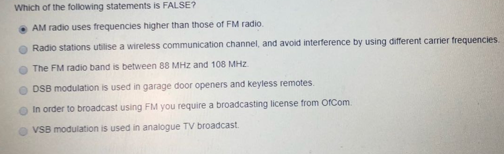 Solved Which of the following statements is FALSE? AM radio | Chegg.com