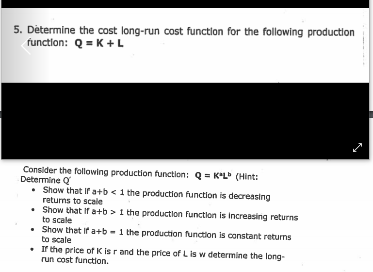 Solved 5 Determine The Cost Long run Cost Function For The Chegg