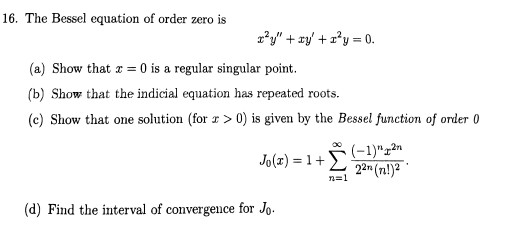 Solved 16. The Bessel equation of order zero is (a) Show | Chegg.com