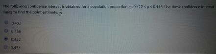 Solved The following confidence interval is obtained for a | Chegg.com