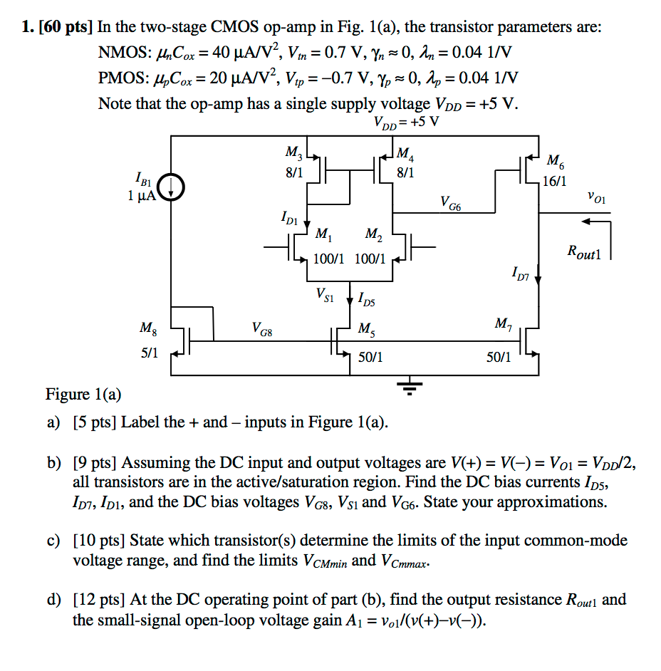 1. [60 pts] In the twostage CMOS opamp in Fig.