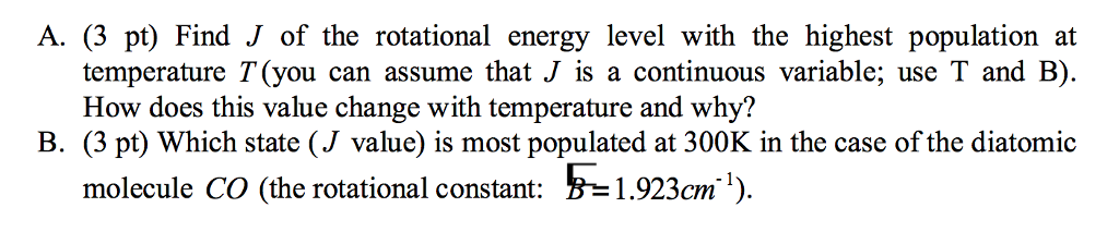 A. (3 pt) Find J of the rotational energy level with | Chegg.com