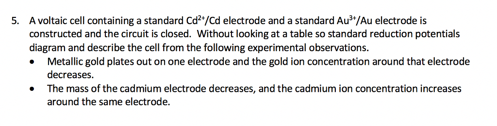 Solved 5. A voltaic cell containing a standard Cd2+/Cd | Chegg.com