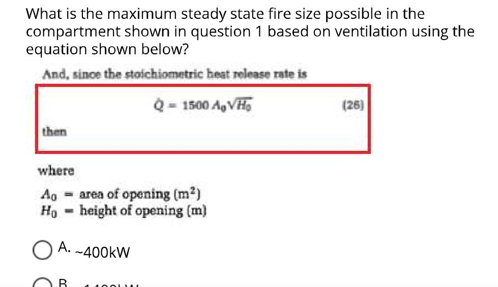 Solved What is the maximum steady state fire size possible | Chegg.com