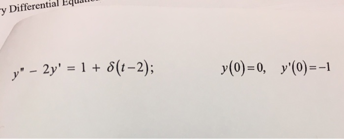 Solved y Differential Equall 1 (t-2) 2y 0) --1 | Chegg.com