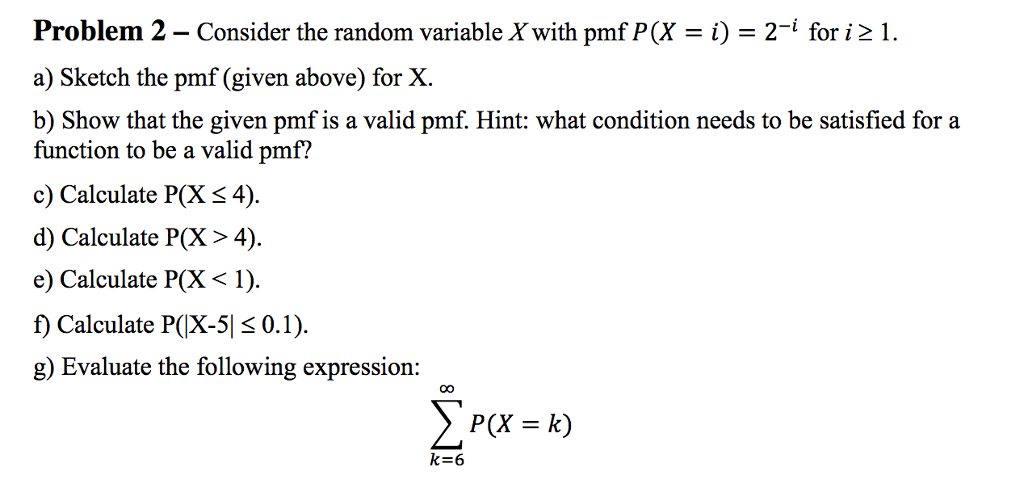 Solved Consider The Random Variable X With Pmf P X I Chegg Solved Consider The Random Variable X With Pmf P X I Chegg