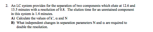 An Lc System Provides For The Separation Of Two 