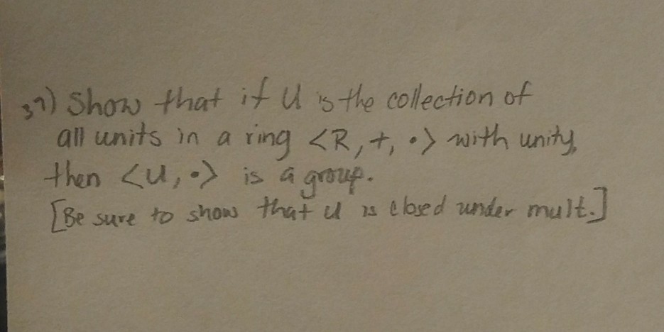 Solved 1) Show that if U s the colection of all units n a | Chegg.com