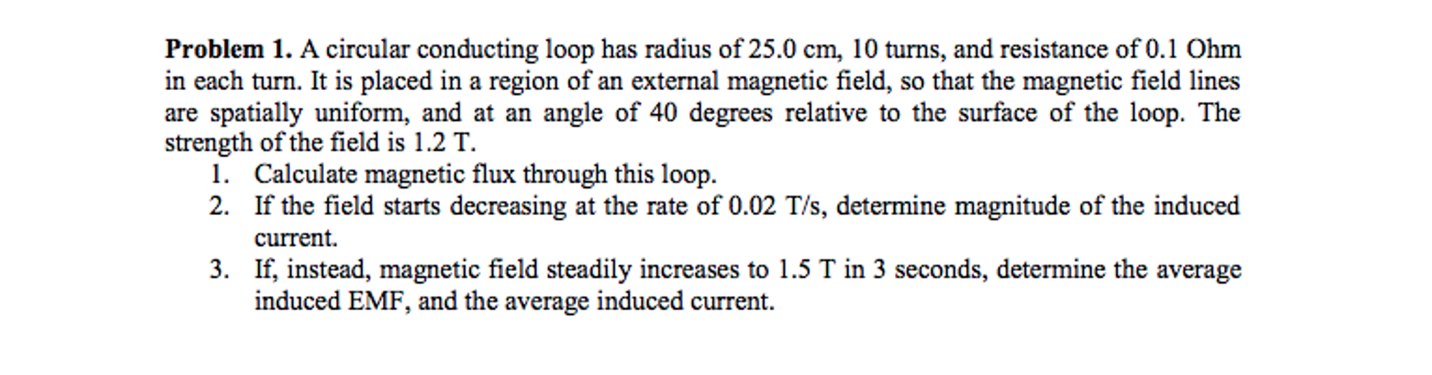 Solved A circular conducting loop has radius of 25.0 cm, 10 | Chegg.com