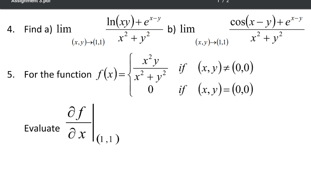 Solved Find a) lim (x, y) rightarrow (1, 1) ln(xy) + e^x - | Chegg.com