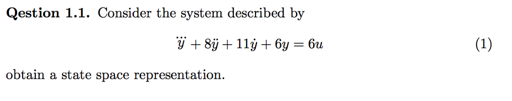 Solved Qestion 1.1. Consider the system described by obtain | Chegg.com