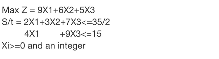 Find an integer solution using Branch and Bound | Chegg.com