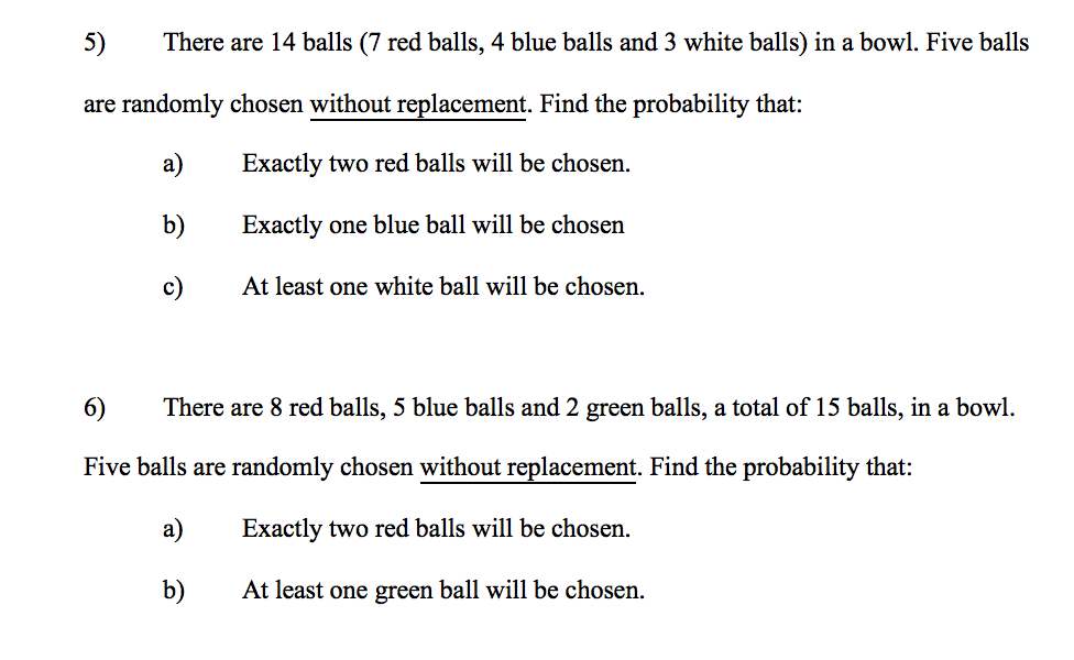 Solved 5) There are 14 balls (7 red balls, 4 blue balls and