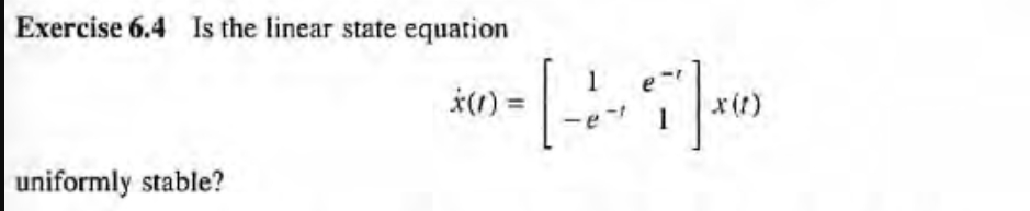 Exercise 6.4 Is the linear state equation x(t) | Chegg.com