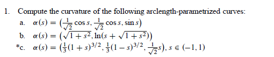 Solved 1. Compute the curvature of the following | Chegg.com