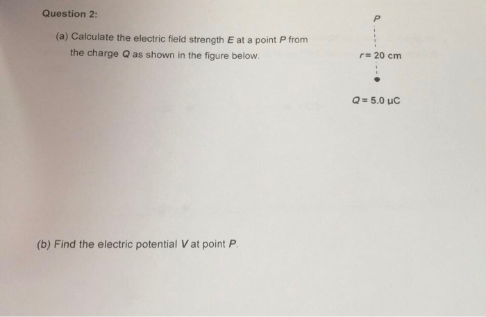 Solved Calculate the electric field strength E at a point P | Chegg.com