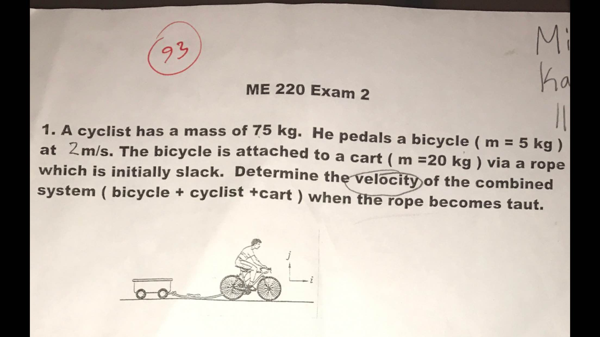 Solved A cyclist has a mass of 75 kg. He pedals a bicycle (m