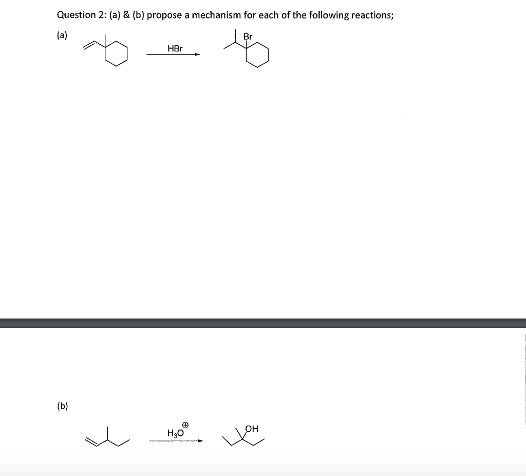 Solved (a) & (b) Propose A Mechanism For Each Of The | Chegg.com