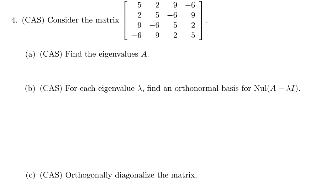 solved-consider-the-matrix-5-2-9-6-2-5-6-9-9-6-5-2-6-chegg