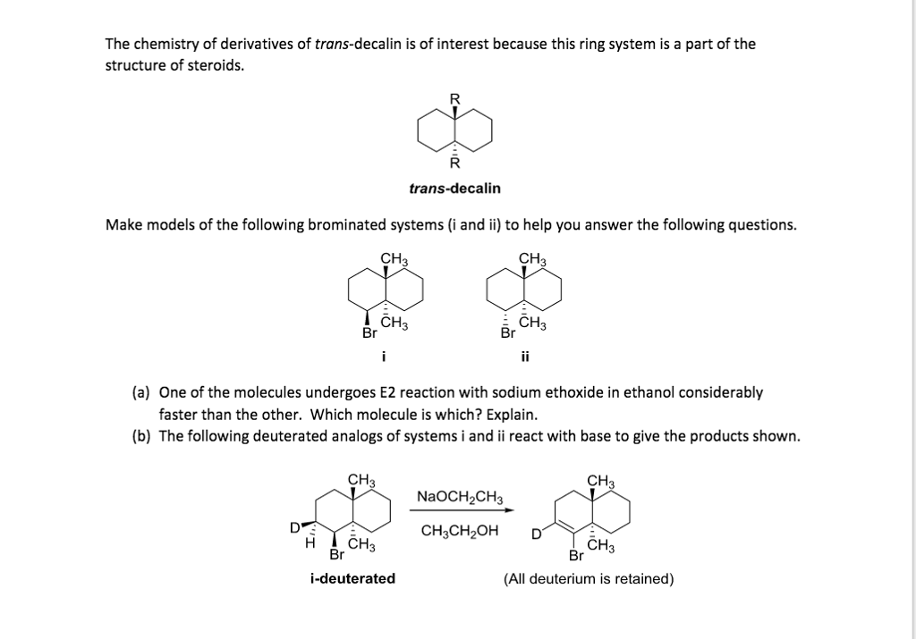 Solved The chemistry of derivatives of trans-decalin is of | Chegg.com