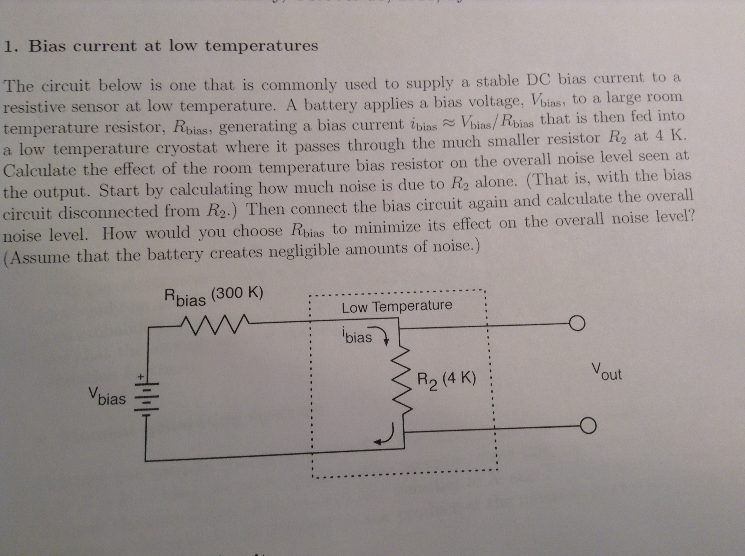 1. Bias current at low temperatures The circuit below | Chegg.com