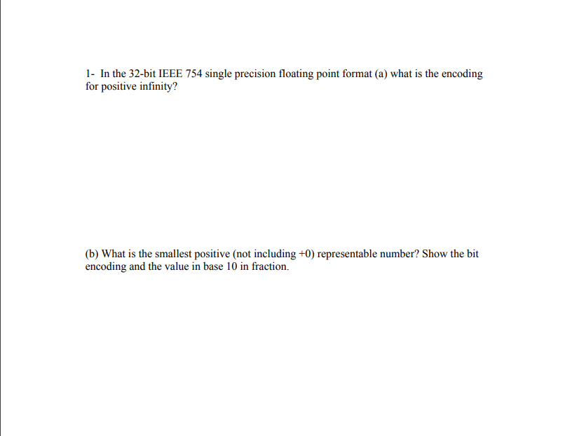 Solved 1 in the 32 bit ieee 754 single precision floating chegg