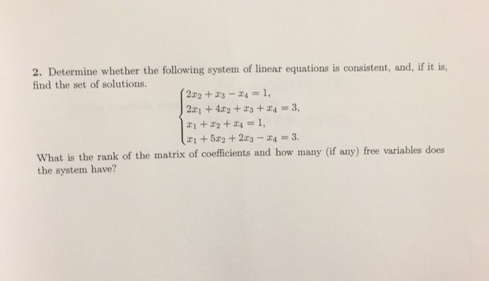 Solved Determine whether the following system of linear | Chegg.com