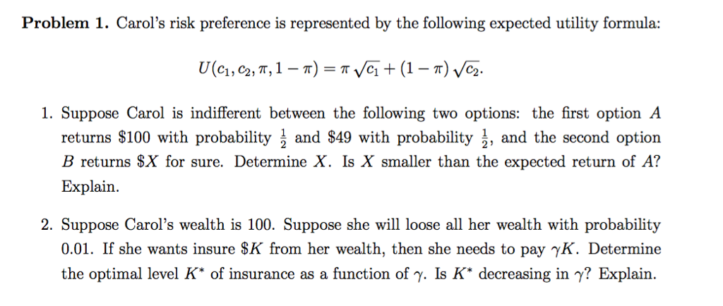 Solved Problem 1. Carol's risk preference is represented by | Chegg.com